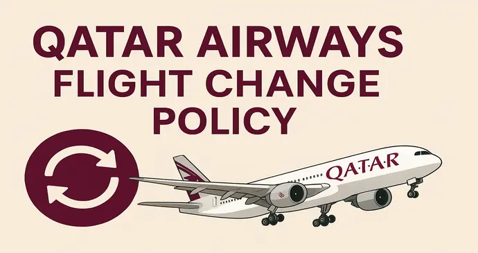 Qatar Airways Flight Change Policy_2025925235627.webp